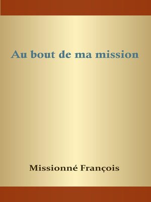 cover image of Au bout de ma mission